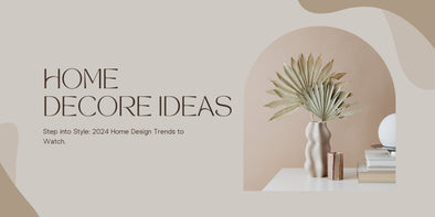 Step into Style: 2024 Home Design Trends to Watch